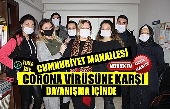 Cumhuriyet Mahallesi Corona Virüsüne Karşı Dayanışma İçinde