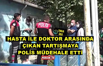 Sultangazi'de Hasta İle Doktor Arasında Çıkan Tartışmaya Polis Müdehale Etti