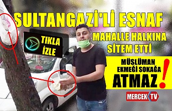 Sultangazi'li Esnaf Mahalle Halkına Sitem Etti Müslüman Ekmeği Sokağa Atmaz.