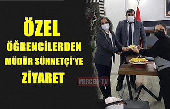 Özel Öğrencilerden Müdür Sünnetçi'ye Ziyaret !.