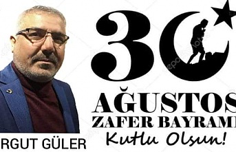 Turgut Güler'den Zafer Bayramı Mesajı