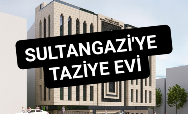 Sultangazi'ye Taziye Evi