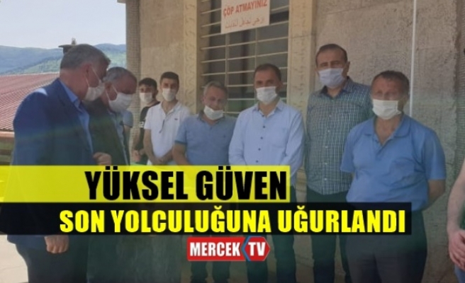 Yüksel Güven Son Yolculuğuna Uğurlandı.