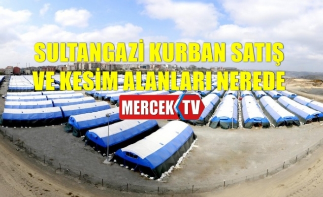 2020 Sultangazi Kurban Kesim Alanları Nerelerdir Tam Liste ?.