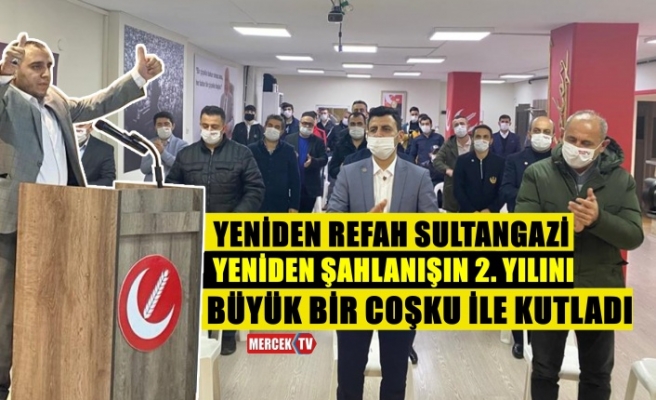 Yeniden Refah Sultangazi Yeniden Şahlanışın 2. Yılını Büyük Bir Coşku İle Kutladı