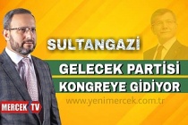 Sultangazi Gelecek Partisi Kongreye Gidiyor.