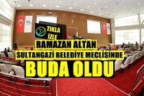 SULTANGAZI BELEDIYESİ MECLİS TOPLANTISINDA BUDA OLDU !..