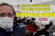 Gelecek Sultangazi'nin Kan Bağışı Kampanyası Büyük İlgi Gördü !..