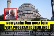 Nuh Şahintürk Hoca İçin Vefa Programı Düzenlendi !.