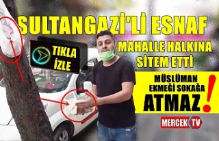 Sultangazi'li Esnaf Mahalle Halkına Sitem Etti...