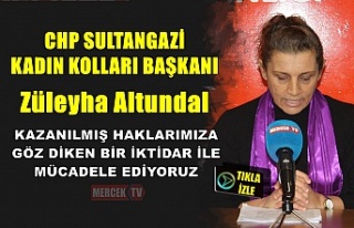 Züleyha Altundal: Kazanılmış Haklarımıza Göz...