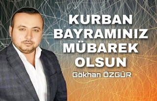 Gökhan ÖZGÜR' den Kurban Bayramı Mesajı