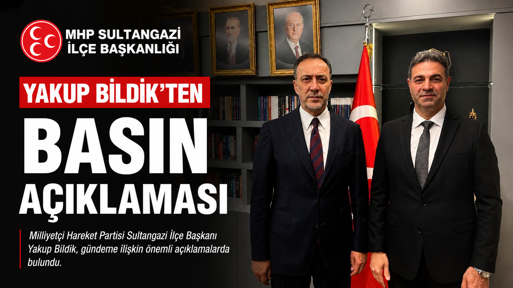 MHP Sultangazi İlçe Başkanı Yakup Bildik’ten Basın Açıklaması