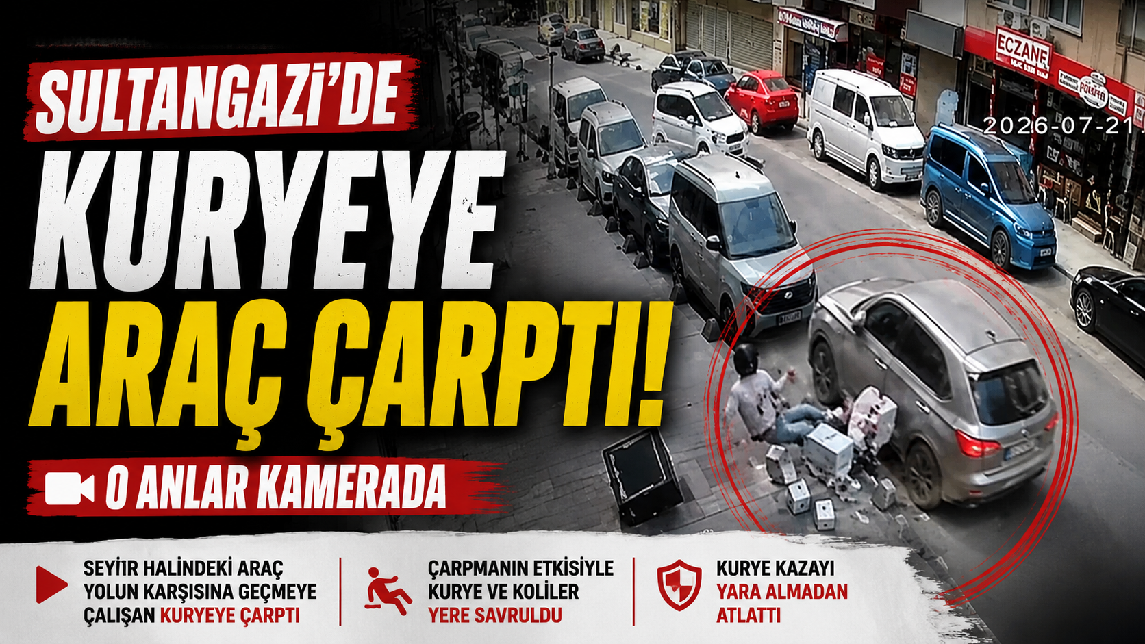 Sultangazi’de kuryeye araç çarptı: O anlar kamerada